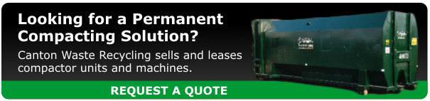 Looking for a Permanent Compacting Solution? Canton Waste Recycling sells and leases compactor units and machines.