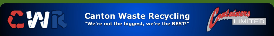 Canton Waste Recycling - We're not the biggest, we're the BEST!