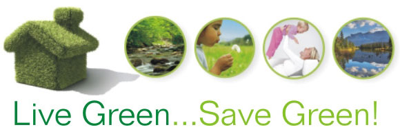 Live Green...Save Green!